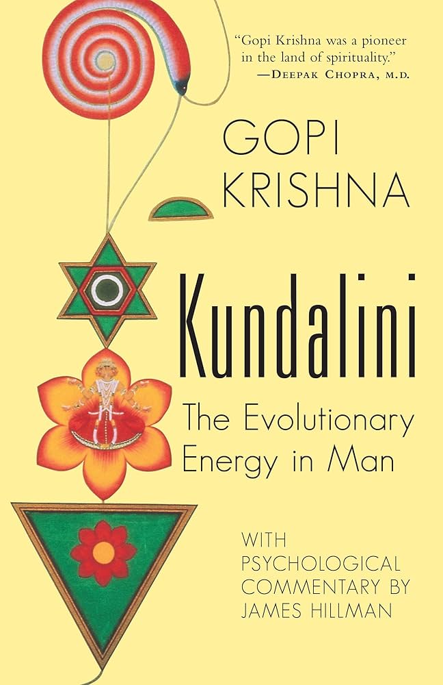 Kundalini the evolutionary energy in man by Gopi Krishna