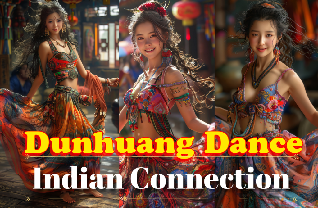 Dunhuang Dance: Bridging Chinese and Indian Culture